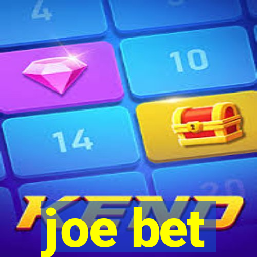 joe bet